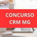 Concurso CRM MG tem edital publicado; ganhos de até R$ 11,4 MIL