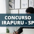 Concurso Câmara de Irapuru – SP: edital e inscrição