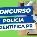 Concurso Polícia Científica PR: edital retificado; iniciais de R$ 4,9 mil