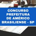 Concurso Prefeitura de Américo Brasiliense – SP: edital e inscrições; até R$ 2,2 mil