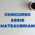 Concurso Prefeitura de Assis Chateaubriand – PR: até R$ 14,9 mil por mês