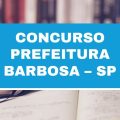 Concurso Prefeitura de Barbosa – SP: vagas imediatas; até R$ 3,8 mil