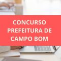 Concurso Prefeitura de Campo Bom – RS: edital e inscrições; ganhos de até R$ 8,9 MIL