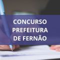 Concurso Prefeitura de Fernão – SP: edital e inscrições; até R$ 6 mil