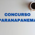 Concurso Prefeitura de Paranapanema-SP: até R$ 13 mil mensais