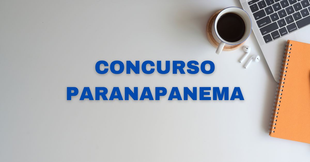 Concurso Prefeitura de Paranapanema, Concurso Paranapanema, Edital Paranapanema