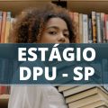 DPU SP abre vagas de estágio remunerado