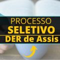 Diretoria de Ensino de Assis – SP promove processo seletivo