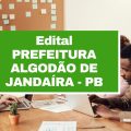 Prefeitura de Algodão de Jandaíra – PB abre vagas imediatas em três secretarias; até R$ 3,3 mil