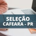 Prefeitura de Cafeara – PR: edital de processo seletivo é anunciado