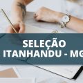 Prefeitura de Itanhandu – MG lança edital simplificado; R$ 3 mil iniciais