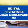 Prefeitura de João Monlevade – MG: edital e inscrições; vagas imediatas