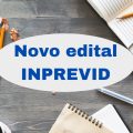 Concurso INPREVID Videira – SC: edital e inscrição