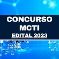 Concurso MCTI autorizado: 814 vagas em 17 órgãos; edital até setembro