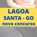 Concurso Prefeitura de Lagoa Santa – GO: mais de 140 vagas