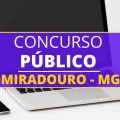 Concurso Prefeitura de Miradouro – MG: mais de 70 vagas; até R$ 10,9 mil