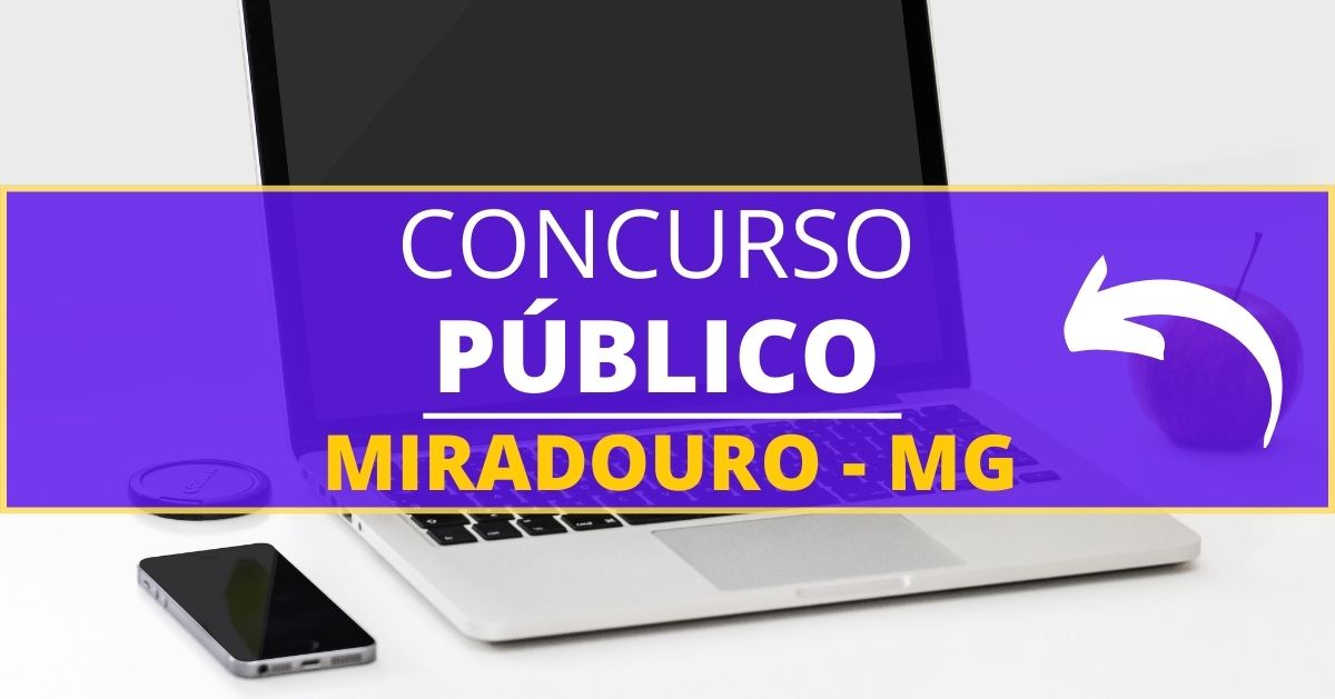 Concurso Prefeitura de Miradouro, Concurso Miradouro, Edital Prefeitura de Miradouro