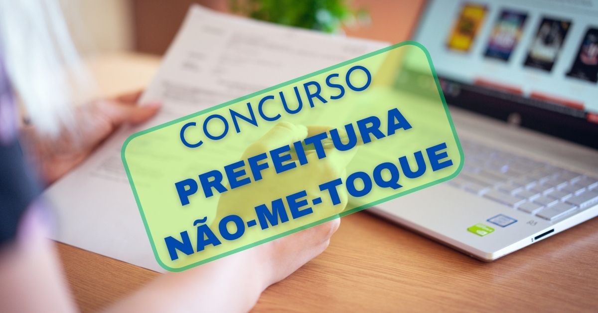 Concurso Prefeitura Não-Me-Toque, Concurso Não Me Toque, Edital Não Me Toque