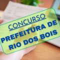 Concurso Prefeitura de Rio dos Bois – TO: edital e inscrição para 50 vagas; até R$ 8 mil