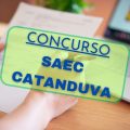 Concurso SAEC de Catanduva – SP: NOVAS vagas; até R$ 6,9 mil mensais