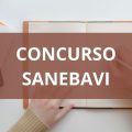 Concurso SANEBAVI Vinhedo – SP: edital e inscrições