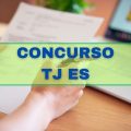 Concurso TJ – ES abre 20 vagas e cadastro; R$ 33,8 mil mensais