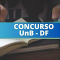 Concurso UnB abre mais de 60 vagas para Técnico-Administrativos