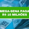 Mega-Sena paga R$ 16 milhões; saiba quanto rende o prêmio na poupança