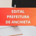 Prefeitura de Anchieta – ES anuncia edital de processo seletivo