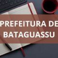 Prefeitura de Bataguassu – MS divulga oportunidades em processo seletivo