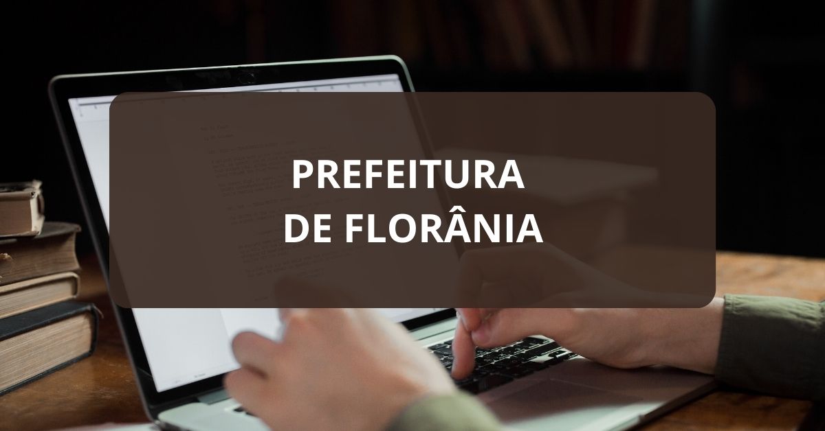 Processo seletivo Prefeitura de Florânia, Prefeitura de Florânia, Edital Prefeitura de Florânia, vagas Prefeitura de Florânia.