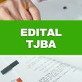 TJBA abre 1.028 vagas em edital retificado; diversas cidades