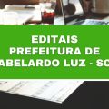 Prefeitura de Abelardo Luz – SC abre 69 vagas em editais; até R$ 19 mil