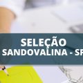 Prefeitura de Sandovalina – SP abre processo seletivo