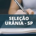 Prefeitura de Urânia – SP anuncia edital de processo seletivo