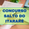 Concurso Câmara de Salto do Itararé – PR: edital e inscrição