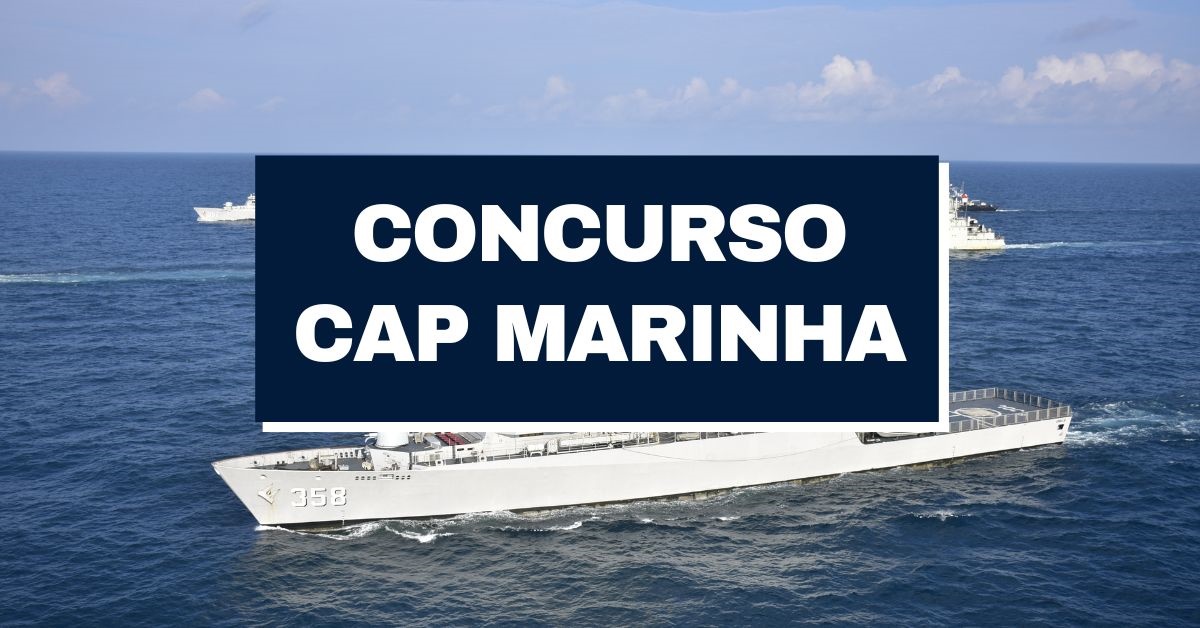Concurso CAP Marinha, edital cap marinha, Corpo Auxiliar de Praças da Marinha