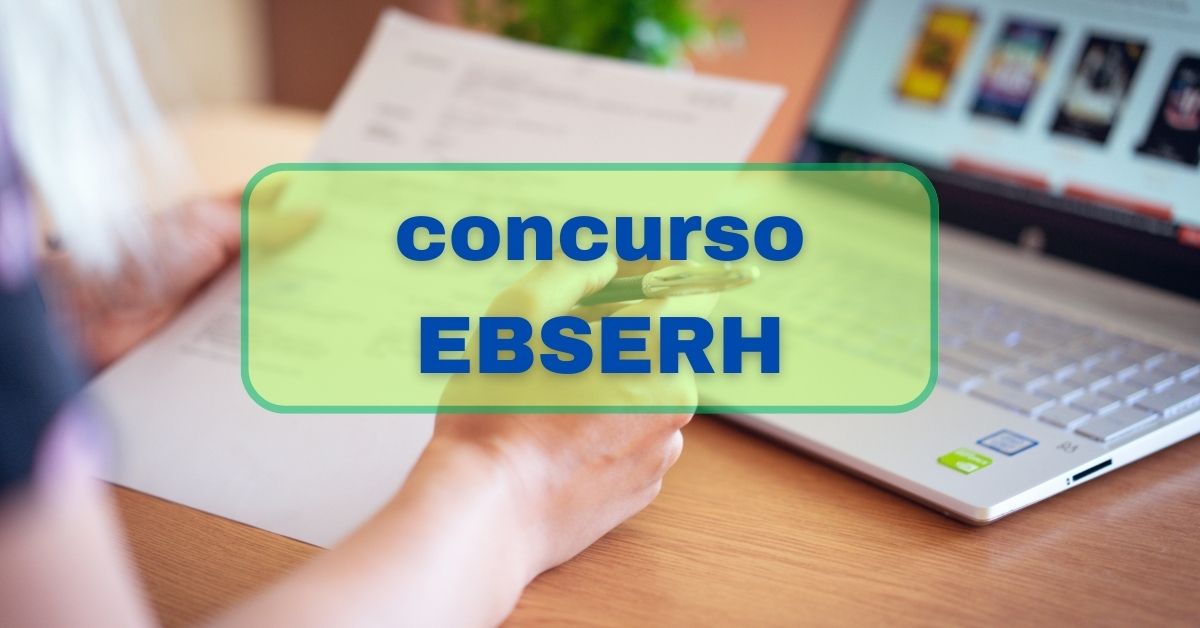 Concurso EBSERH, Edital EBSERH, Vagas EBSERH