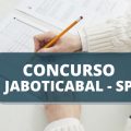 Concurso Prefeitura de Jaboticabal – SP: edital oferta salário de R$ 4,8 mil