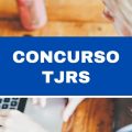 Concurso TJRS: 26 vagas para analistas e técnicos; R$ 4 mil a R$ 10 mil