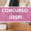 Concurso UESPI tem edital retificado; ganhos de até R$ 4,2 MIL