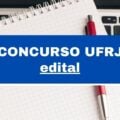 Concurso UFRJ: nova data de inscrição; iniciais de R$ 5,2 mil