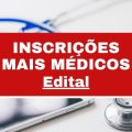 Programa Mais Médicos abre 5,9 mil vagas com salários de R$ 12 mil; edital e inscrições