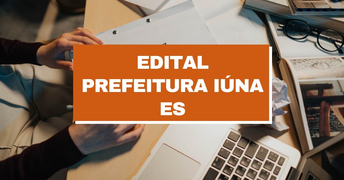 processo seletivo prefeitura de Iúna, inscrições prefeitura de Iúna, vagas prefeitura de Iúna, edital prefeitura de Iúna