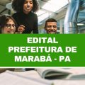 Prefeitura de Marabá – PA abre 1,2 mil vagas em edital