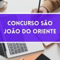 Concurso Prefeitura de São João do Oriente – MG abre 138 vagas; até R$ 5,8 MIL