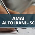 AMAI – Alto Irani – SC anuncia edital de processo seletivo