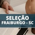 Prefeitura de Fraiburgo – SC abre processo seletivo