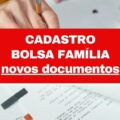 Cadastro no Bolsa Família passa a exigir novos documentos