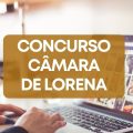 Concurso Câmara de Lorena – SP: edital e inscrições; até R$ 6,5 mil